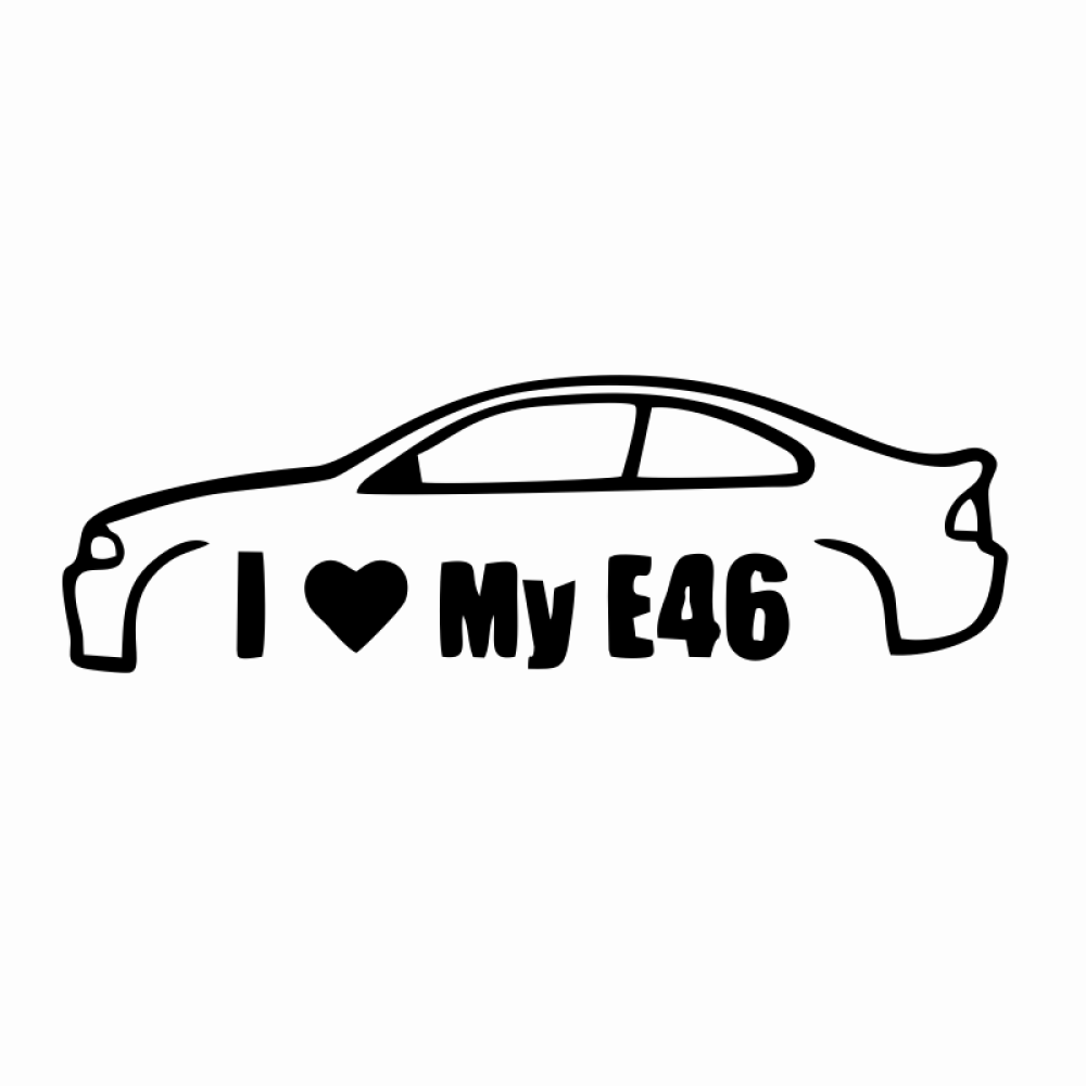 stickere I Love my BMW E46 2
