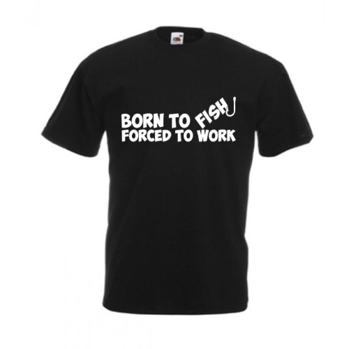 Tricou Born to Fish Tricou Born to Fish